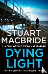 MacBride, Stuart - Dying Light