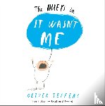 Jeffers, Oliver - It Wasn’t Me