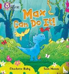 Raby, Charlotte - Max Can Do It!