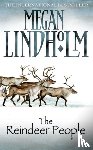 Lindholm, Megan - The Reindeer People