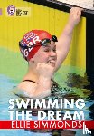 Simmonds, Ellie - Swimming the Dream