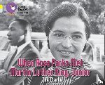 Clarke, Zoe - When Rosa Parks met Martin Luther King Junior