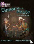 Pirotta, Saviour - Dinner with a Pirate