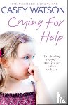 Watson, Casey - Crying for Help