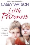 Watson, Casey - Little Prisoners