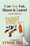 Dignall, Clare, Truss, Lynne - Can You Eat, Shoot and Leave? (Workbook)