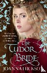 Hickson, Joanna - The Tudor Bride