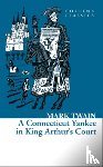 Twain, Mark - A Connecticut Yankee in King Arthur’s Court