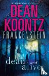 Koontz, Dean - Dead and Alive