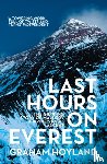 Hoyland, Graham - Last Hours on Everest
