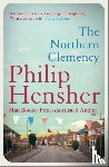 Hensher, Philip - The Northern Clemency