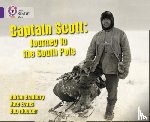 Bradbury, Adrian - Captain Scott: Journey to the South Pole