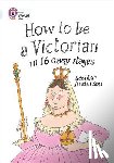 Anderson, Scoular - How to be a Victorian in 16 Easy Stages