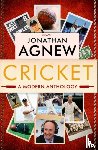 Agnew, Jonathan - Cricket: A Modern Anthology