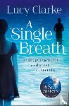Clarke, Lucy - A Single Breath