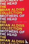 Aldiss, Brian - Brothers of the Head