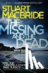 MacBride, Stuart - The Missing and the Dead