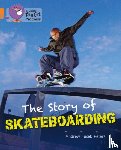 Peters, Andrew - The Story of Skateboarding