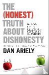 Ariely, Dan - The (Honest) Truth About Dishonesty