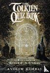 Murray, Andrew - The Tolkien Quiz Book