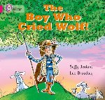 Jenkins, Saffy - The Boy who Cried Wolf