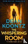 Koontz, Dean - The Whispering Room