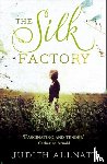 Allnatt, Judith - The Silk Factory