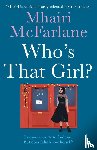 McFarlane, Mhairi - Who’s That Girl?