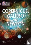 Nelson, Jo - Copernicus, Galileo and Newton