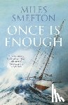 Smeeton, Miles - Once Is Enough
