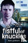 Graham, Tom - Life on Mars: A Fistful of Knuckles