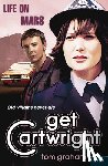 Graham, Tom - Life on Mars: Get Cartwright
