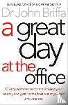 Briffa, Dr. John - A Great Day at the Office