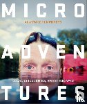 Humphreys, Alastair - Microadventures