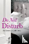 Kramer Bussel, Rachel, Sanchez Zapata, Cesar, de Fer, Rose, Coldwell, Elizabeth - Do Not Disturb