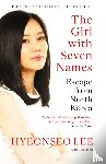 Lee, Hyeonseo - The Girl with Seven Names