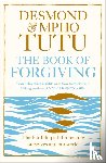 Tutu, Archbishop Desmond, Tutu, Rev Mpho - The Book of Forgiving