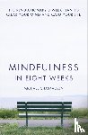Chaskalson, Michael - Mindfulness in Eight Weeks