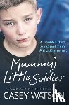 Watson, Casey - Mummy's Little Soldier