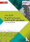 Darragh, Phil, Darragh, Sarah, Gould, Mike, Heathcote, Jo - AQA GCSE ENGLISH LANGUAGE AND ENGLISH LITERATURE: CORE STUDENT BOOK