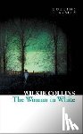 Collins, Wilkie - The Woman in White