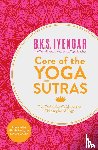 Iyengar, B.K.S. - Core of the Yoga Sutras