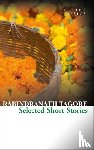 Tagore, Rabindranath - Selected Short Stories