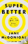 McGonigal, Jane - SuperBetter