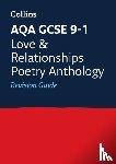 Collins GCSE - AQA Poetry Anthology Love and Relationships Revision Guide