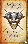 O’Brian, Patrick - Beasts Royal