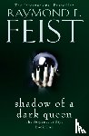 Feist, Raymond E. - Shadow of a Dark Queen