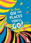 Seuss, Dr. - Oh, The Places You'll Go! Deluxe Gift Edition