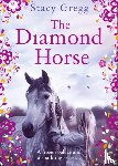 Gregg, Stacy - The Diamond Horse