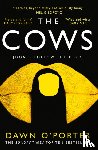 O’Porter, Dawn - The Cows